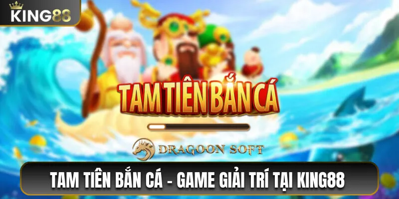 Tam Tiên Bắn Cá
